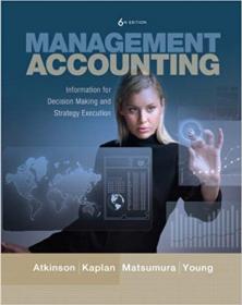 Management Accounting Information for Decision-Making and Strategy Execution