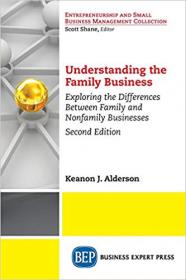 Understanding the Family Business, Second Edition