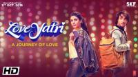 Loveyatri - The Journey of Love (2018)[Hindi - Proper HDRip - x264 - 400MB - ESubs]