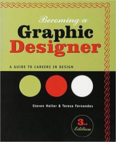 Becoming a Graphic Designer A Guide to Careers in Design 3rd Edition