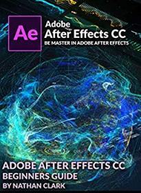 Adobe After Effects CC Beginners Guide