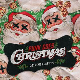 Various Artists - Punk Goes Christmas (Deluxe) (2015) [320]