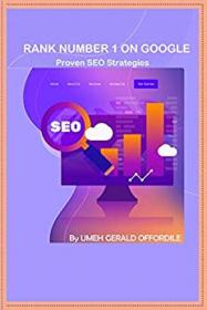 Rank Number 1 on Google Proven SEO Strategies