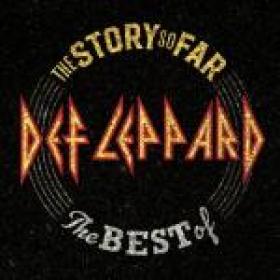 Def Leppard - The Story So Far The Best Of Def Leppard [ 2018 ]