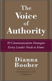 The Voice of Authority 10 Communication Strategies Every Leader Needs to Know