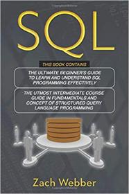 SQL 2 Books In 1; Beginners And Intermediate Guide In SQL Programming