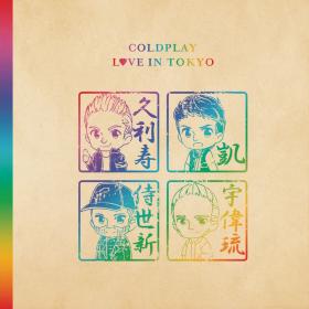 Coldplay - Love In Tokyo (2018) [320]