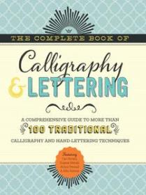 The Complete Book of Calligraphy & Lettering by Cari Ferraro