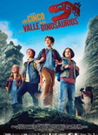 Los Cinco y El Valle De Los Dinosaurios [BluRay Rip][AC3 5.1 Castellano][2018]