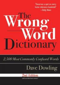 The Wrong Word Dictionary by Dave Dowling