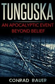 Tunguska by Conrad Bauer