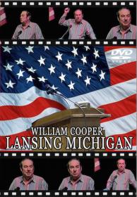 William Cooper - Amazing Lansing, Michigan Lecture Rare XviD AVI