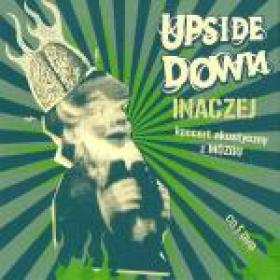 Upside Down - Inaczej-koncert akustyczny z Mózgu (2007) [WMA Lossless] [Fallen Angel]