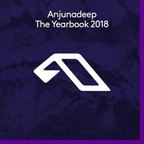 Anjunadeep The Yearbook 2018 (Album)