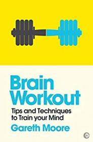 Brain Workout by Gareth Moore