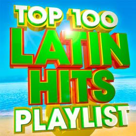 Top 100 Latin Hits Playlist - Mp3 Songs 320kbps Quality [PMEDIA]