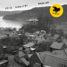 [alternative folk, ambient] (2018) Geir Sundstøl - Brødløs [FLAC,Tracks]
