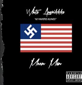 Moonman - White AmeriKKKa (Full Album)