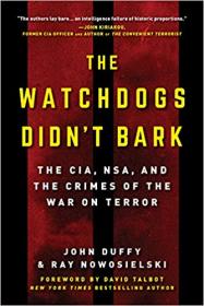 The Watchdogs Didn't Bark by Ray Nowosielski, John Duffy