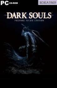 Dark Souls Prepare to Die Edition-ROKA1969