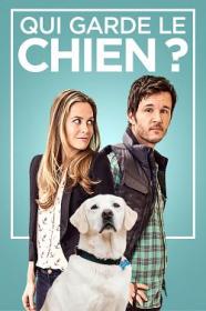 Qui garde le chien 2016 FRENCH BDRip XviD-EXTREME