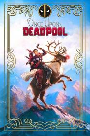 Once Upon A Deadpool 2018 HDRip XviD AC3-EVO[TGx]