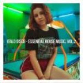 Italo Disco (Essential House Music, Vol. 2)