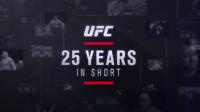 UFC 25 Years In Short Part 24 720p WEB-DL H264 Fight-BB