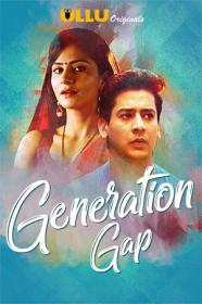 (18+) Generation Gap (2019) Web Series Hindi 720p HDRip - ExtraMovies