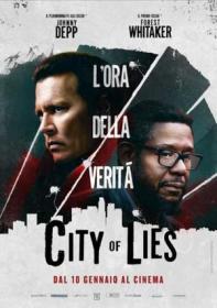 City Of Lies L Ora Della Verita 2018 iTALiAN MD TELESYNC XviD-iSTANCE[MT]