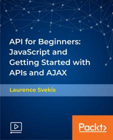 [FreeCoursesOnline.Me] [Packt] API for Beginners JavaScript and Getting Started with APIs and AJAX - [FCO]