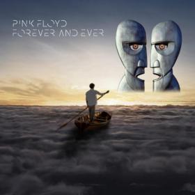 Pink Floyd - Forever & Ever (MQR 014, 1994-2014)flac