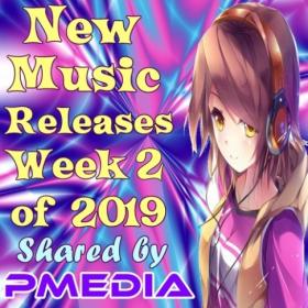 VA - New Music Releases Week 2 of 2019 (Mp3 Songs) [PMEDIA]