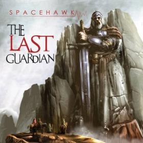 [2019] Spacehawk - The Last Guardian [WEB]