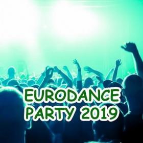 VA - Eurodance Party 2019