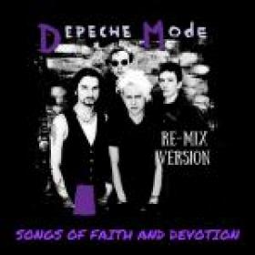 Depeche Mode - Songs Of Faith And Devotion (Re-Mix Version) (2018)