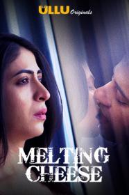 (18+) Melting Cheese (2019) Web Series Hindi 720p HDRip ESubs - ExtraMovies