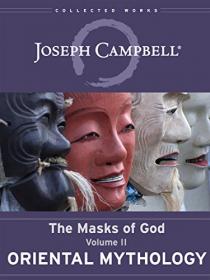 Oriental Mythology by Joseph Campbell, David Kudler
