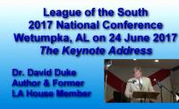 Dr  David Duke - The Keynote Address, League of the South 6-24-17
