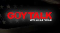 Goy Talk with Dino & Friends - Patrick Little Interview - VOTE PATRICK LITTLE 2020 720p