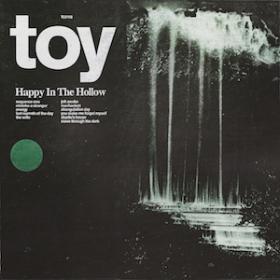 (2019) Toy - Happy in the Hollow [FLAC,Tracks]