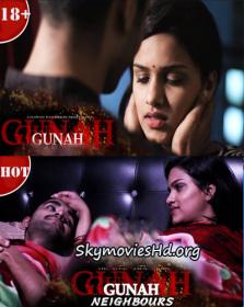 Gunah (2019) HOT Hindi Web Series Season 1 Complete All Episodes 480p HDRip x264 AAC