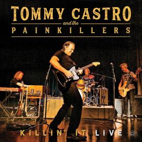 Tommy_Castro_and_The_Painkillers-Killin_It_Live-WEB-2019-ENTiTLED FreeMusicDL Club