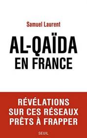 Al-Qaida en France - Samuel Laurent