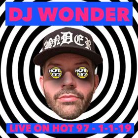 DJ Wonder Hot 97 Happy New Years Mix (Live Mix)1 1 2019
