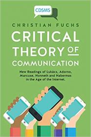 Critical Theory of Communication