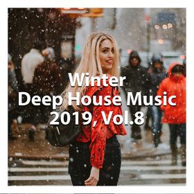 Winter Deep House Music 2019 Vol.8 (Comiled & Mixed by Gerti Prenjasi) (2019)