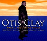 Otis Clay - Walk A Mile In My Shoes (2007) MP3 320kbps Vanila