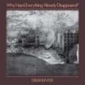 Deerhunter - Why Hasn't Everything Already Disappeared (2019) [24 96 FLAC]