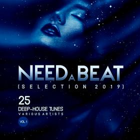 Need A Beat (Selection 2019) 25 Deep-House Tunes Vol.1 (2019)